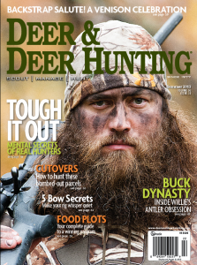 Never Miss an Issue of America's #1 Deer Hunting Source! Willie Robertson loves deer hunting just as much as he does duck hunting.