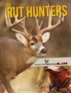 The Rut Hunters – Pursuit of the Whitetail Slam