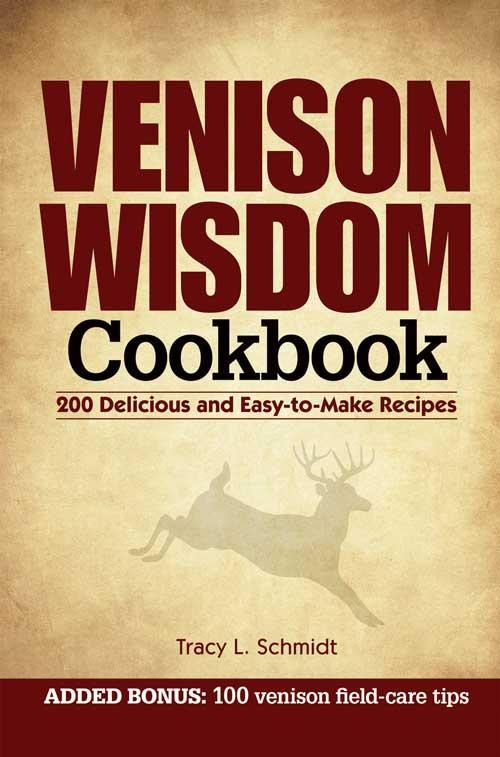 Venison Wisdom Cookbook